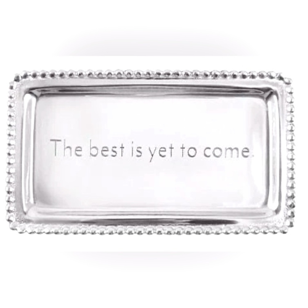 Mariposa Statement Tray “The Best is Yet to Come”.